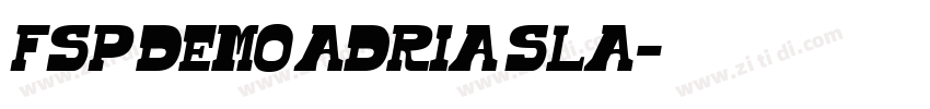 FSP DEMO Adria Sla字体转换 FSP DEMO Adria Sla字体转换